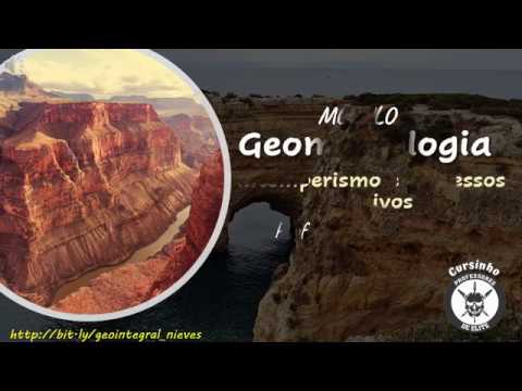 Geomorfologia: intemperismo e processos erosivos