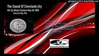 The Sound Of Cleveland City (DMC Mix House System May 1994)