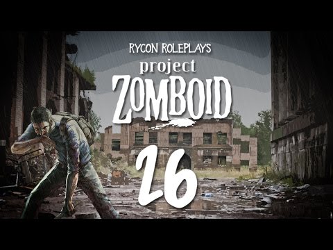 Let's Roleplay Project Zomboid Episode 26 "Ashes to Ashes"