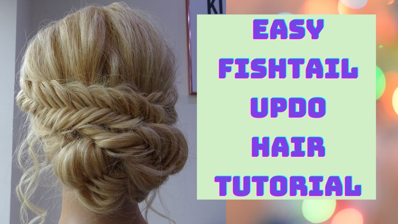 easy fishtail updo hair tutorial