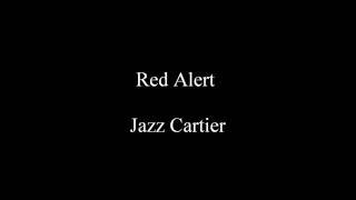 Red Alert - Jazz Cartier