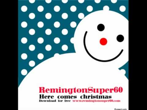 Remington super 60 - Here comes christmas