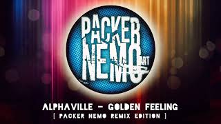 Alphaville - Golden Feeling [Packer Nemo Remix Edition]