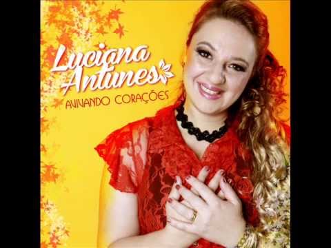 Luciana Antunes  - CD Avivando Corações