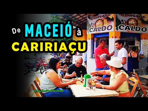 De Maceió à Caririaçu CE - Arrumadinho um Prato da Colinária Local