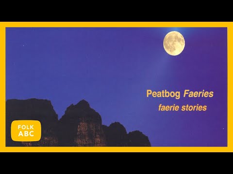 Peatbog Faeries - Faerie Stories