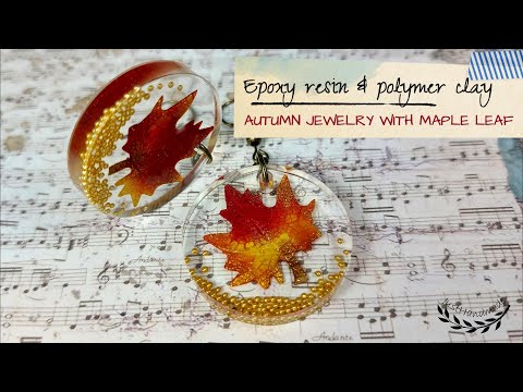 JustHandmade - Epoxy resin & polymer clay - autumn jewelry with polymer clay maple leaf / DIY