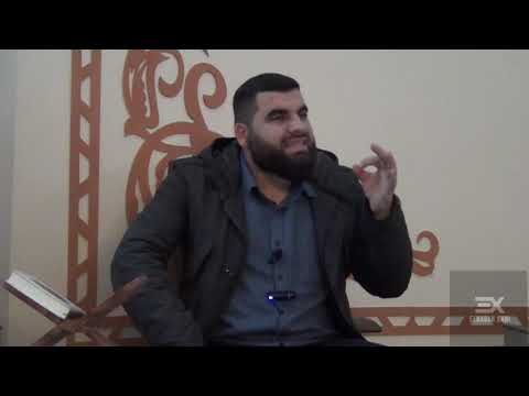 3. Komentimi i sures El-Kehf, ajetet 2-6 - hoxhë Dr. Elbasan Xani