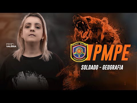 Concurso PM PE Soldado - Geografia