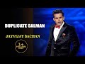 Duplicate Salman | Jayvijay Sachan | India's Laughter Champion