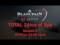 Total 24hrs Of Spa 2014 Session 2 20 00 23 00