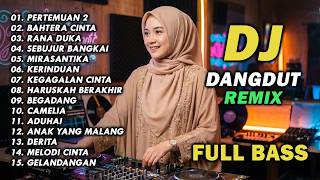 Download lagu DJ REMIX DANGDUT LAWAS FULL BASS || DJ PERTEMUAN 2 | DJ BAHTERA CINTA mp3
