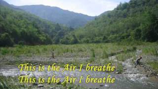 This is the Air I Breath_Michael W. Smith Lyrics