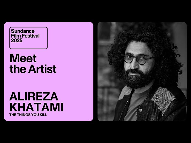 Meet the Artist 2025: Alireza Khatami on “The Things You Kill”