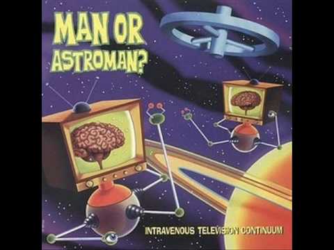 PUT YOUR FINGER IN THE SOCKET - by Man...ot Astro-Man? from their - Man Or Astro Man