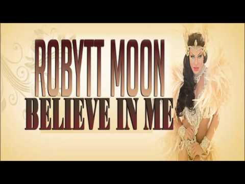 Robytt Moon | "DRAG MUSIC BELIEVE IN ME"