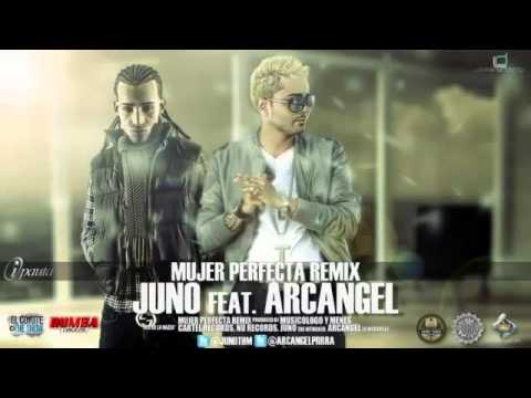 Mujer Perfecta Remix   Juno The Hitmaker Ft Arcangel NEW 2011 OFICIAL