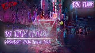 Download lagu DJ TITIP CINTAKU BREAKBEAT 2023 mp3 Download lagu DJ TITIP CINTAKU BREAKBEAT 2023 mp3