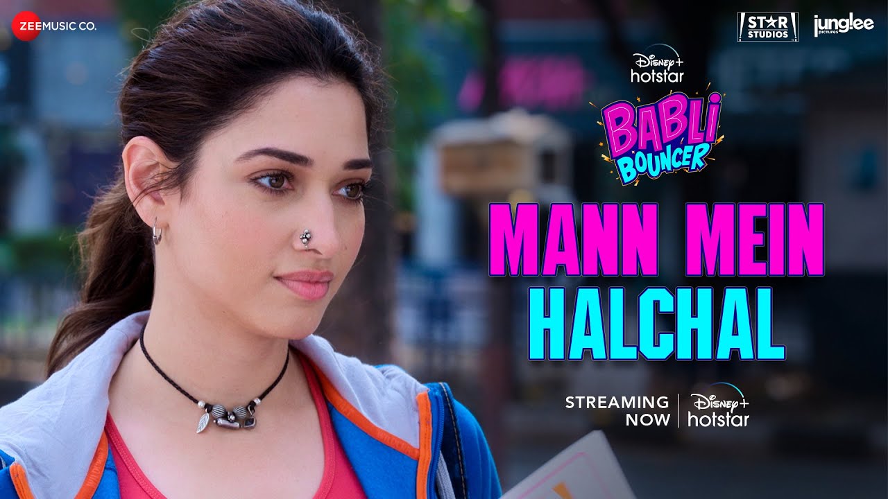 Mann Mein Halchal - Babli Bouncer | Tamannaah Bhatia