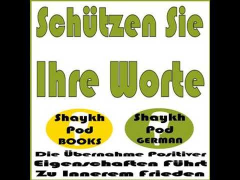 Schützen Sie Ihre Worte - ShaykhPod German