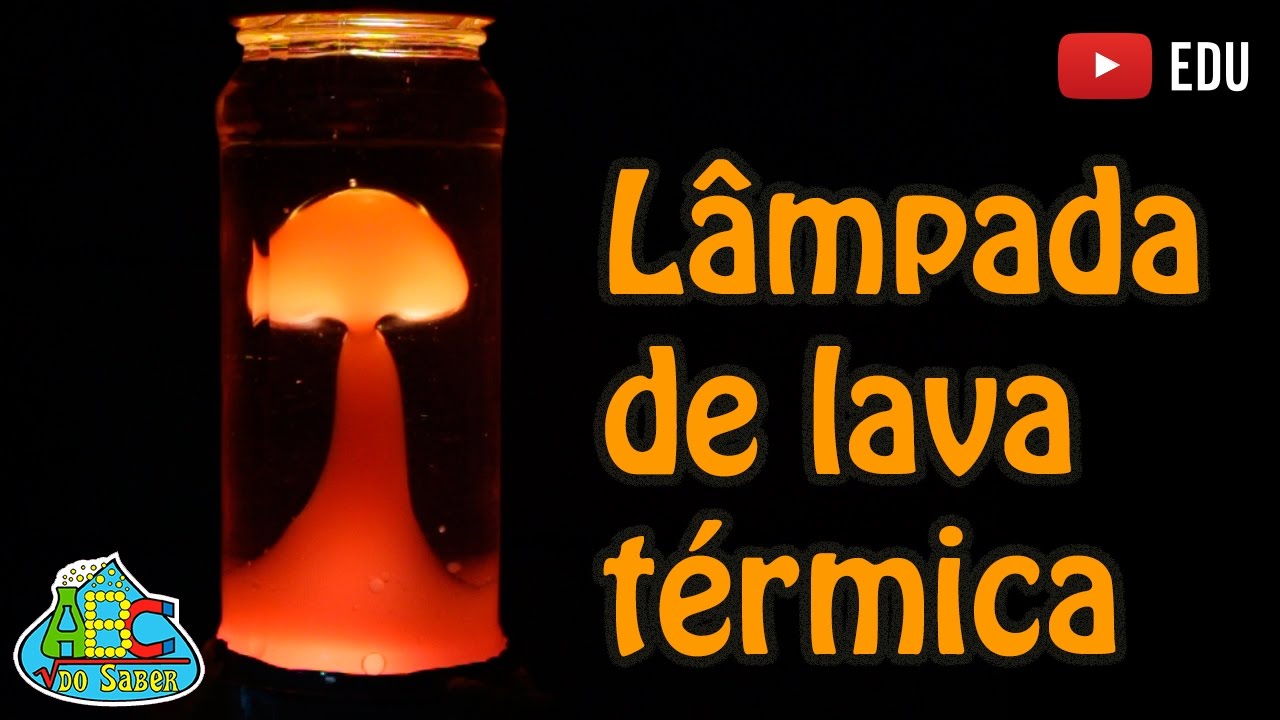 Lâmpada de lava térmica (Parte 1: Tutorial completo)