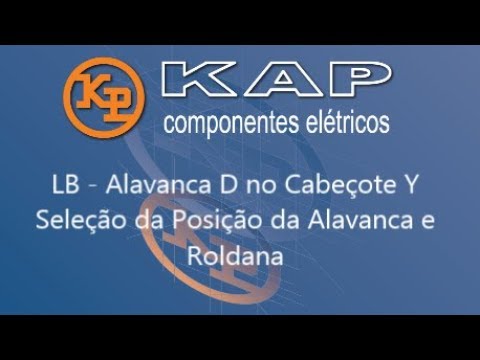 LB: Alavanca D no Cabeçote Y - Seleção da Posição da Alavanca e Roldana