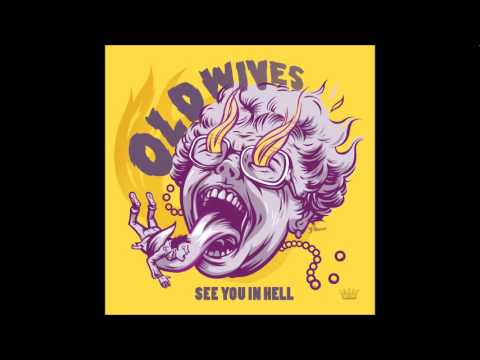 The Old Wives- Voodoo
