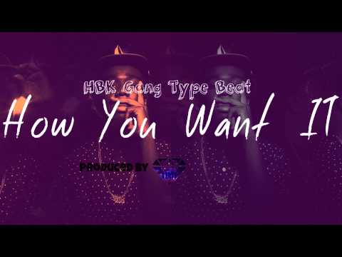 Kool John x IAMSU! x HBK Gang x Sage The Gemini Type Beat 2016 - How You Want It (Prod. 2AM)