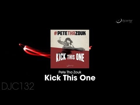 Pete Tha Zouk - Kick This One [Promo Teaser]