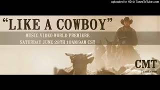 Like a Cowboy - Randy Houser