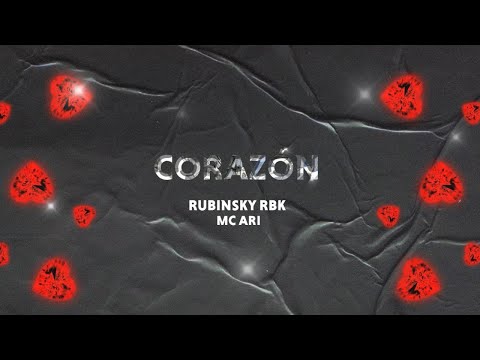 Rubinsky Rbk - @mcarioficial83 - Corazón (Lyric Video)