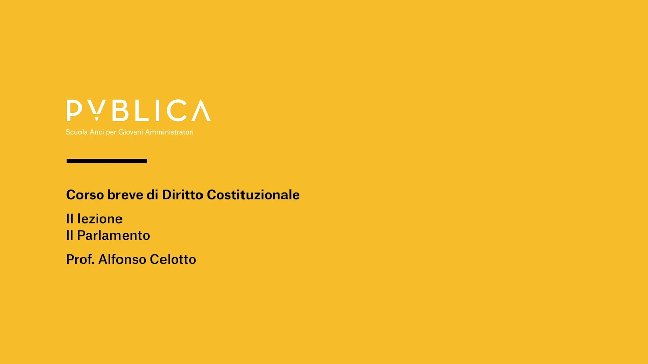 Corso breve di Diritto costituzionale. Seconda lezione: il Parlamento
