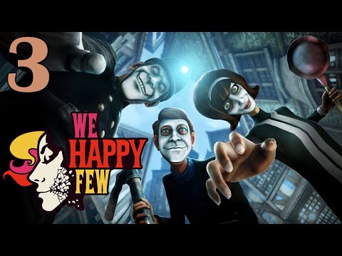 We Happy Few - FULL Gameplay Walkthrough ITA - Parte 3