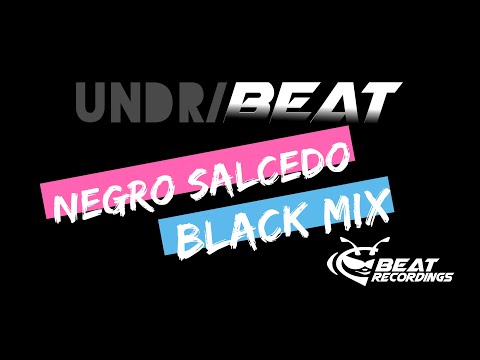 ►UNDR/BEAT (Black Mix) - NEGRO SALCEDO