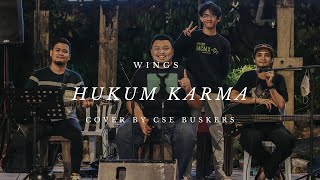 Download lagu Wings - Hukum Karma Cover by CSE Buskers mp3 Download lagu Wings - Hukum Karma Cover by CSE Buskers mp3