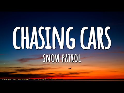 Snow Patrol - Chasing Cars (Lyrics)