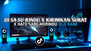Download lagu DJ SAD SA SU RINDU KIRIMKAN SURAT X HATE SABE MERINDU SLOW BASS VIRAL TIKTOK - HarrisNugraha rmx mp3 Download lagu DJ SAD SA SU RINDU KIRIMKAN SURAT X HATE SABE MERINDU SLOW BASS VIRAL TIKTOK - HarrisNugraha rmx mp3