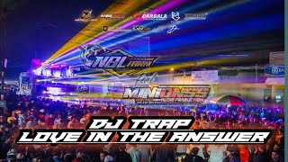 Download lagu DJ TRAP LOVE IN THE ANSWER | SPECIAL PERFOME MINIONSS AUDIO KARNAVAL NGANTANG...!!! mp3