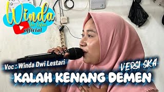 Download lagu KALAH KENANG DEMEN || SKA || WINDA DWI LESTARI || HILLAL PUTRA || EDISI LATIHAN  mp3