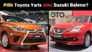 Pilih Suzuki Baleno atau Toyota Yaris I OTO.com