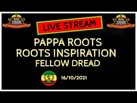PAPPA ROOTS / ROOTS INSPIRATION / FELLOW DREAD - 16/10/2021