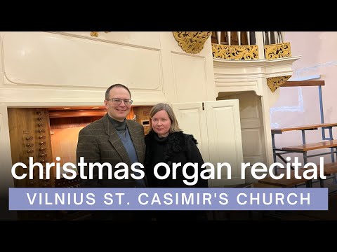 Christmas Organ Recital | Vilnius St. Casimir's Church | 2022-12-26