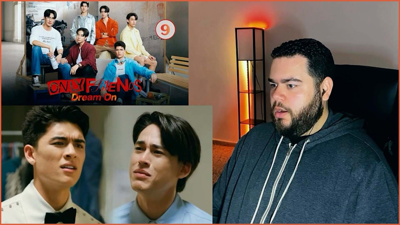 ONLY FRIENDS : DREAM ON - EP.9 | REACTION