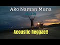 Ako Naman Muna (Angela Ken) | Reggae Version | Acoustic | by Joseph Seclot #angelaken
