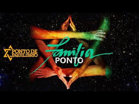 Ponto de Equilíbrio - Familia Ponto (Vídeo Oficial)