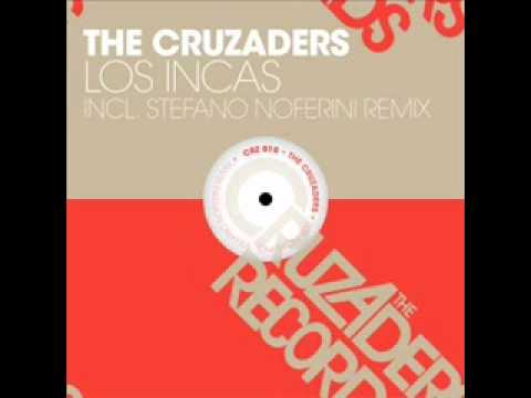 The Cruzaders   Los Incas Stefano Noferini Remix