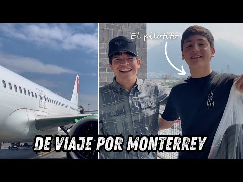 A TRIP THROUGH MONTERREY - THE PILOT AND HIS STYLE