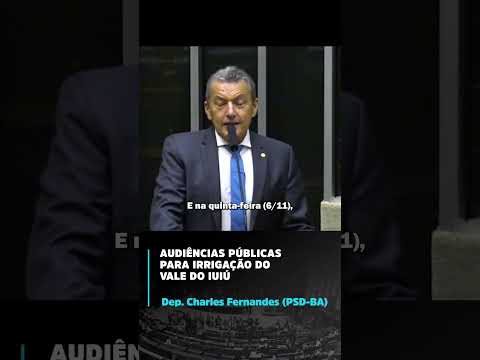 03/11/2025 - Charles Fernandes; audiências públicas para irrigação do vale do iuiú