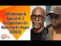 Jeff Johnson & Special K: 2 Perspectives On Kevin Hart's Roast