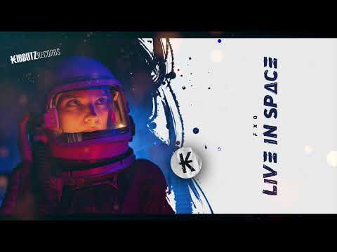 FXO - Live in Space